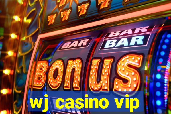 wj casino vip